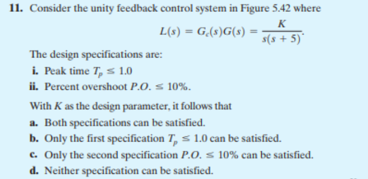 Solved 11. Consider the unity feedback control system in | Chegg.com
