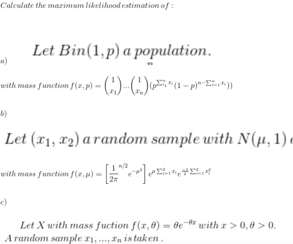 Solved Calculate the maximum likelihood estimation of : Let | Chegg.com