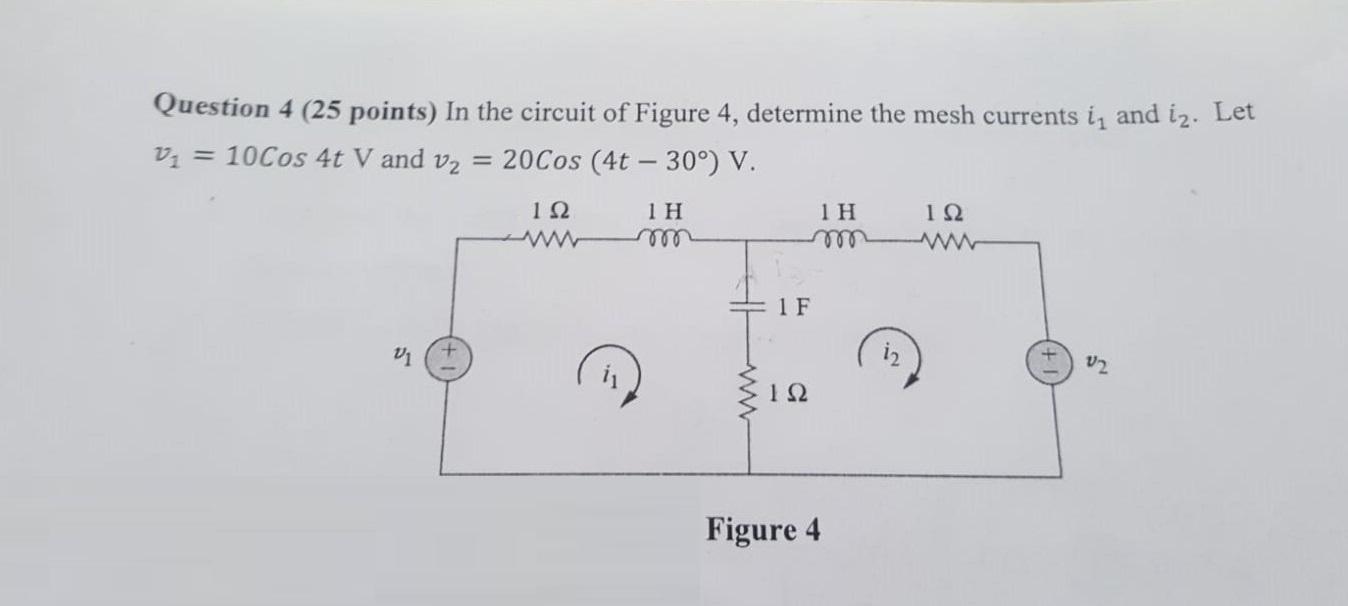 Solved Question 4 (25 points) In the circuit of Figure 4, | Chegg.com