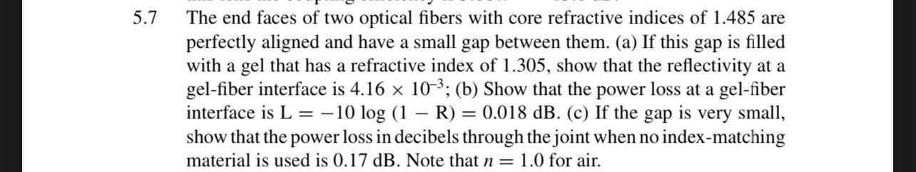 Solved 5.7 The end faces of two optical fibers with core | Chegg.com