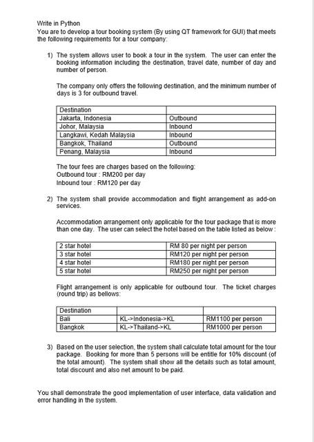 Solved Write in Python You are to develop a tour booking | Chegg.com
