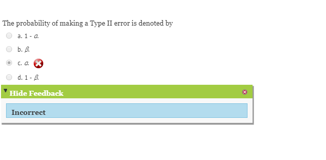 Solved The probability of making a Type II error is denoted | Chegg.com