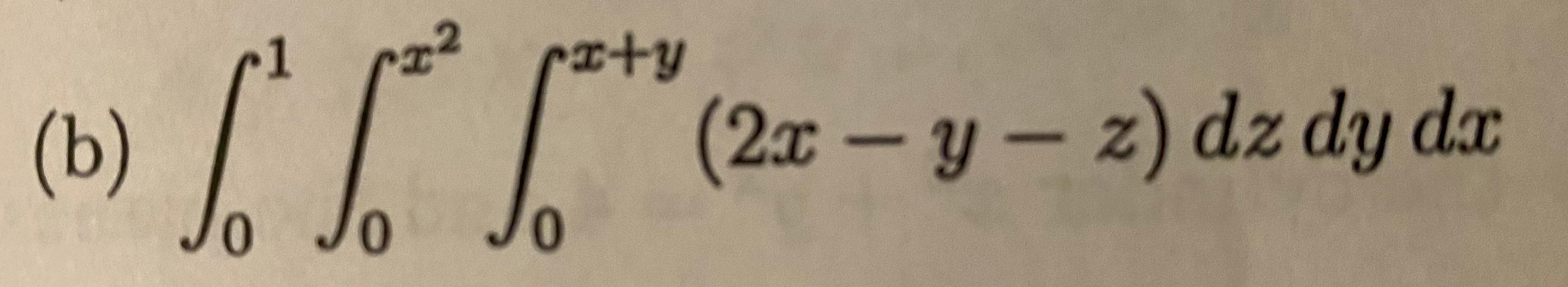 Solved (o) [*]***** B Y (2x - Y - Z) Dz Dy Dx | Chegg.com