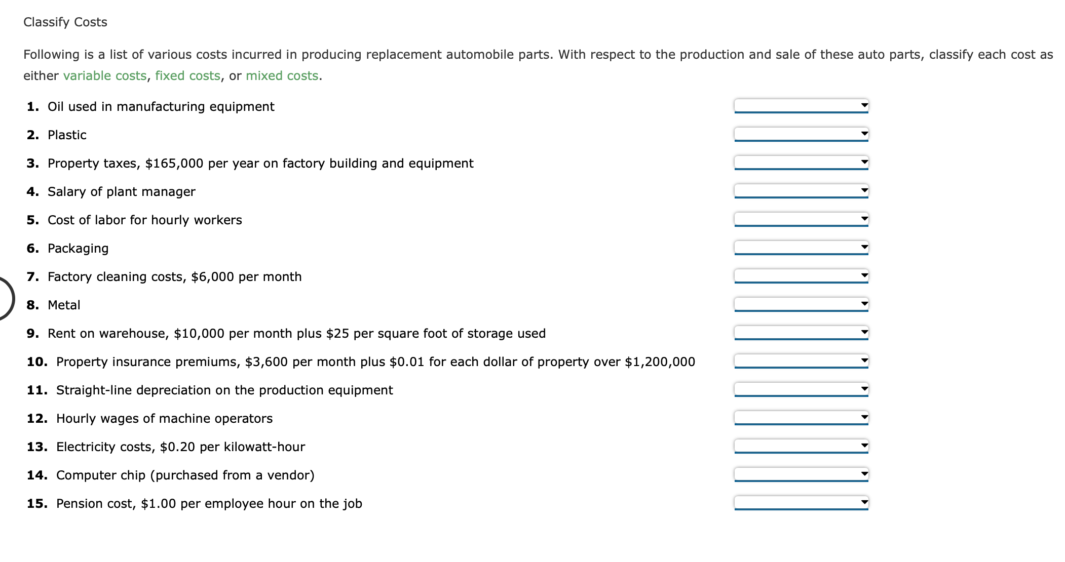 Solved Classify Costs Following is a list of various costs