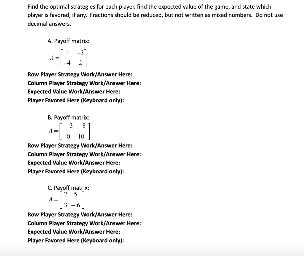 Solved Find The Optimal Strategies For Each Player, Find The | Chegg.com