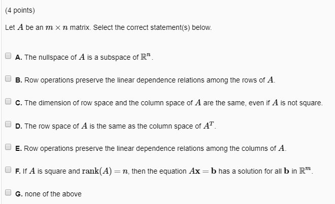 Solved 4 points Let A be an m x n matrix. Select the Chegg