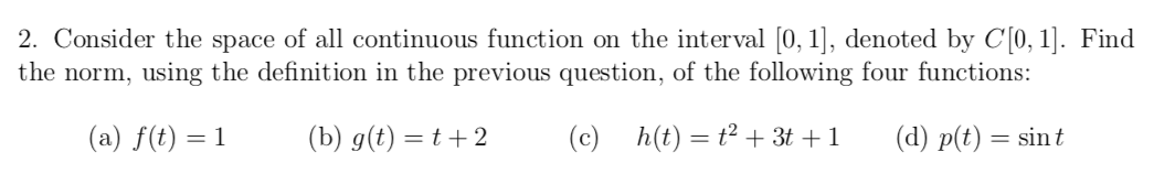 Solved 2. Consider the space of all continuous function on | Chegg.com