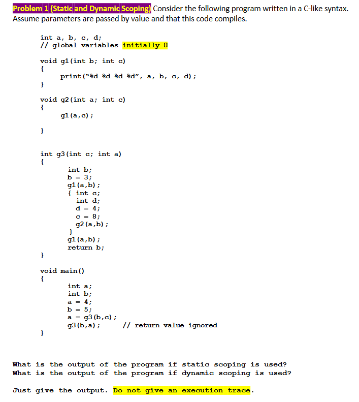 Solved Oblem 1 (Static And Dynamic Scoping) Consider The | Chegg.com