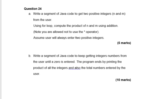 Solved Question 24 a Write a segment of Java code to get two | Chegg.com