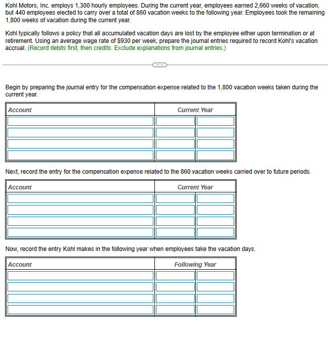 Solved Kohl Motors, Inc. employs 1,300 hourly employees.