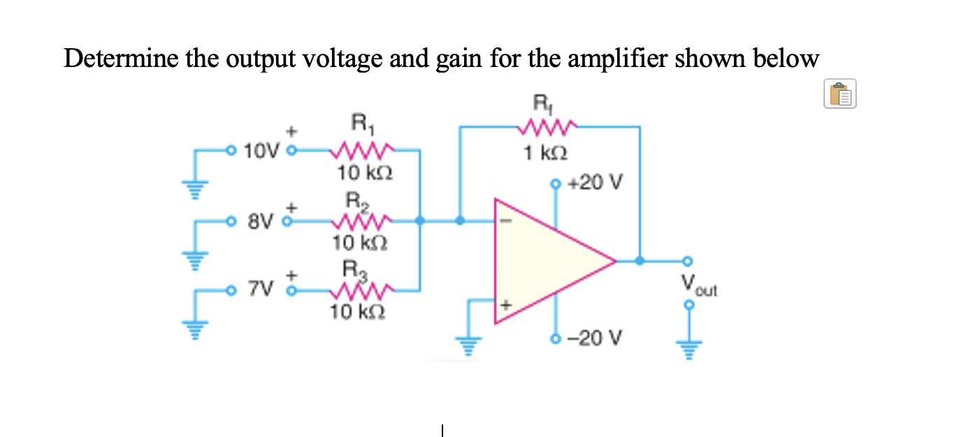 Solved Determine the output voltage and gain for the | Chegg.com
