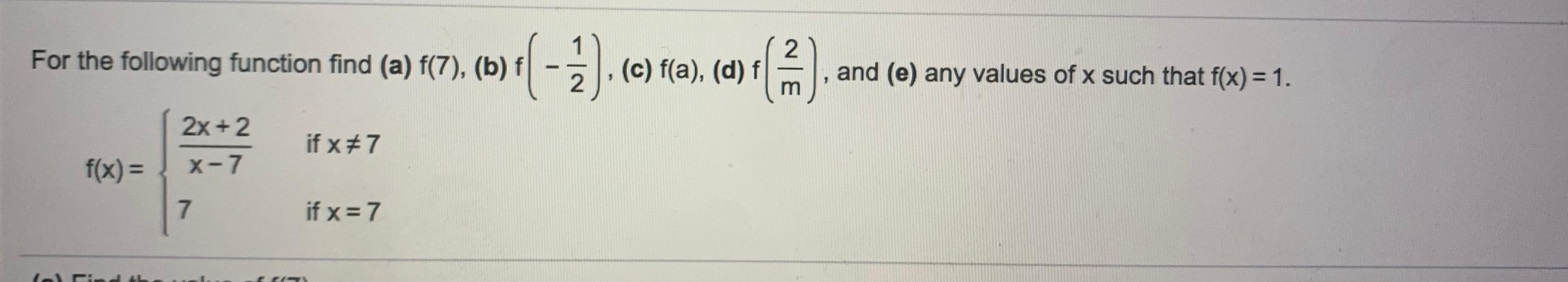 Solved For the following function find (a) f(7), (b) f( - ). | Chegg.com
