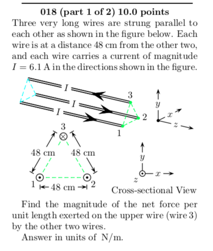 Solved 018 (part 1 of 2 ) 10.0 points Three very long wires | Chegg.com