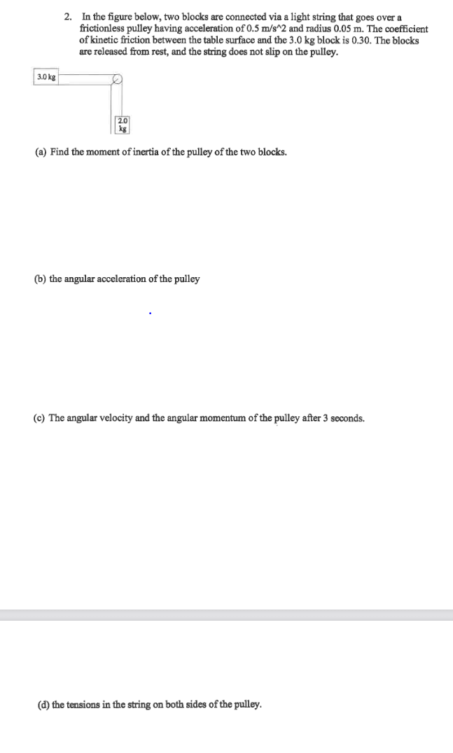 Solved 2. In The Figure Below, Two Blocks Are Connected Via | Chegg.com