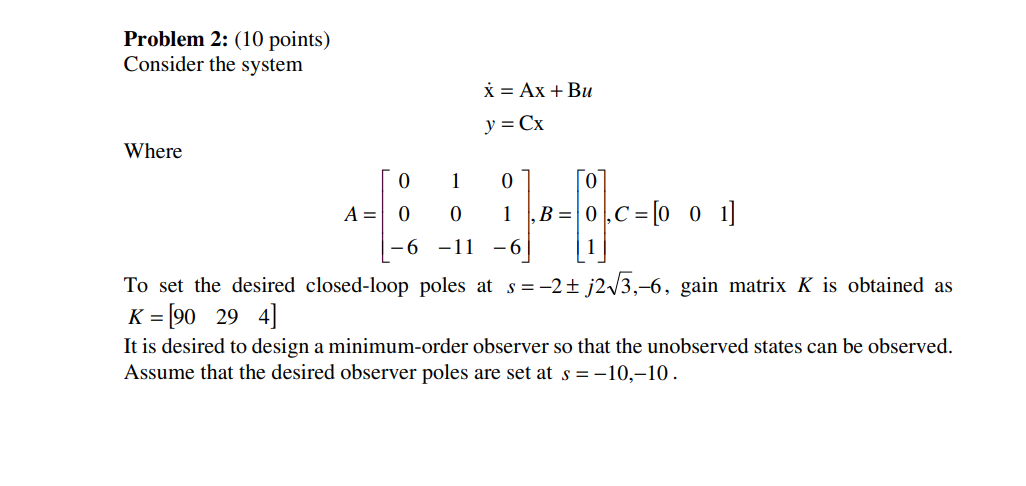 Consider The System Described By A Ax Bu Y Cx 1 Wh Chegg Com