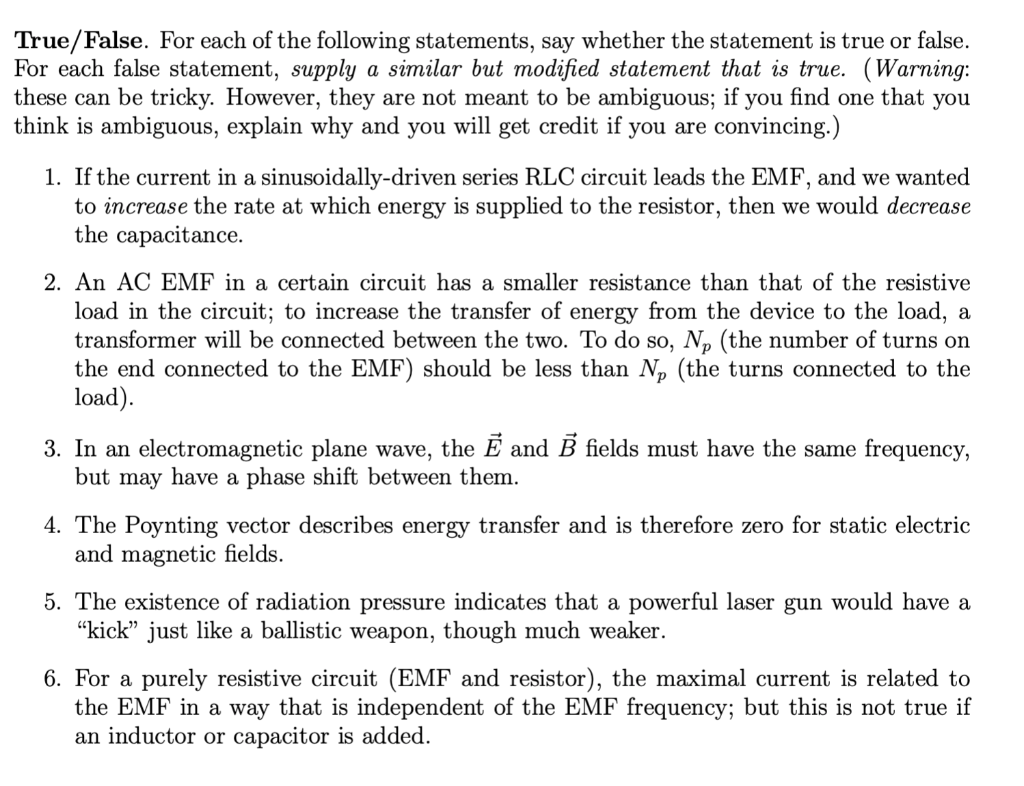 Solved True/False. For each of the following statements, say