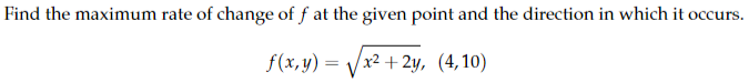 Solved Find the maximum rate of change of f at the given | Chegg.com