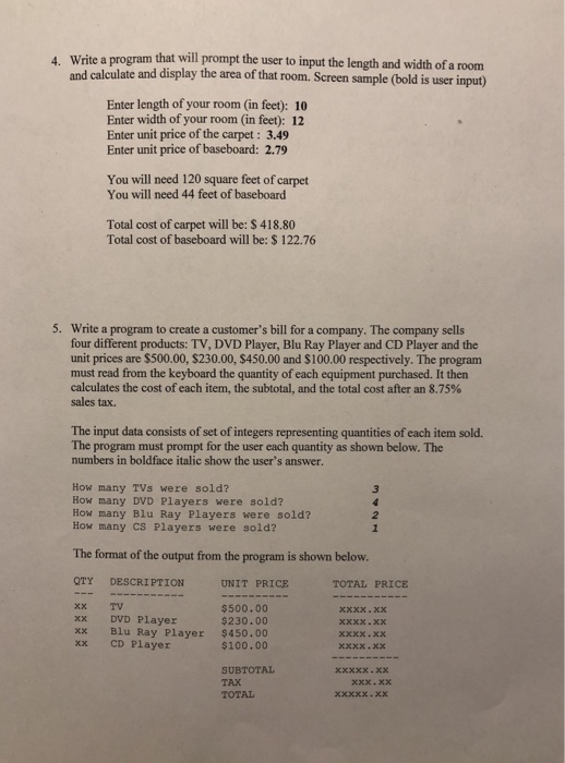 Solved that will prompt the user to input the length and | Chegg.com