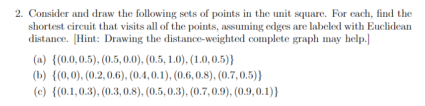 Solved 2. Consider and draw the following sets of points in | Chegg.com