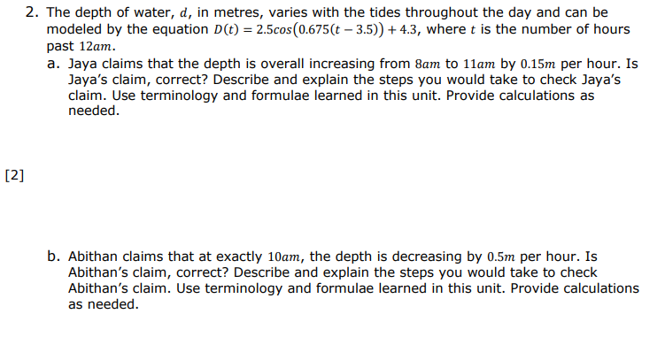 Solved 2. The depth of water, d, in metres, varies with the | Chegg.com