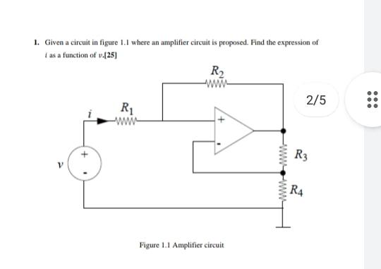 Solved 1. Given a circuit in figure 1.1 where an amplifier | Chegg.com