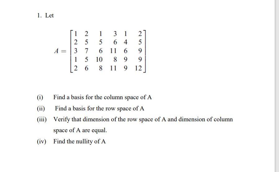 Solved 1. Let 1 2 2 5 A 3 7 1 5 2 6 1 3 1 5 6 4 6 11 6 10 8