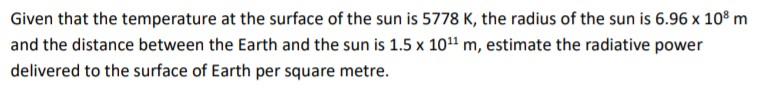 Solved Given that the temperature at the surface of the sun | Chegg.com