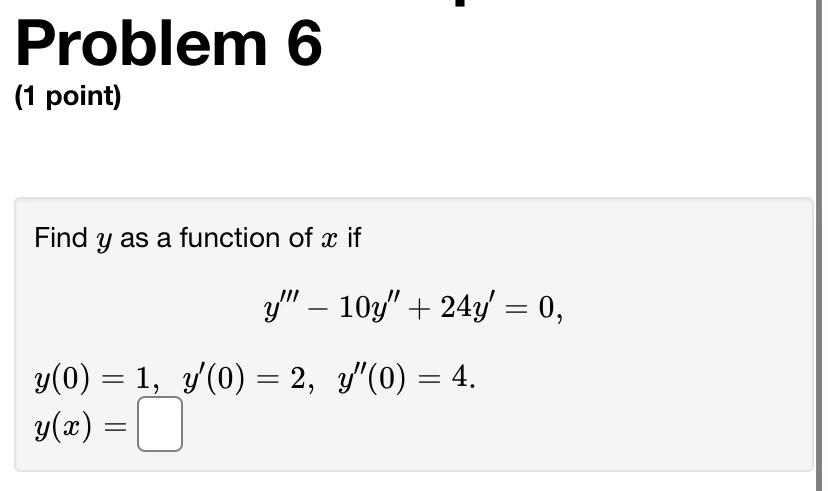 Solved Find y as a function of x if | Chegg.com