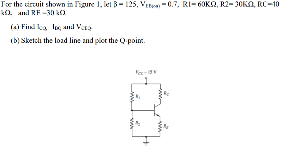 Solved For the circuit shown in Figure 1, let B = 125, | Chegg.com