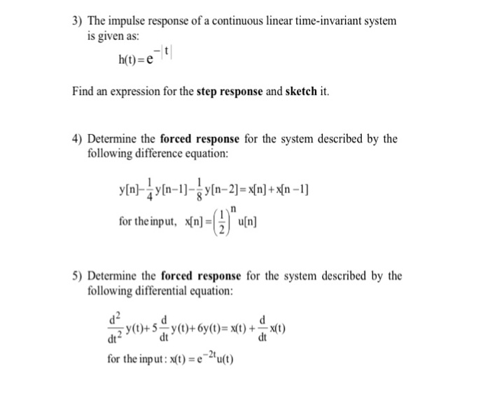 Solved 3) The impulse response of a continuous linear | Chegg.com