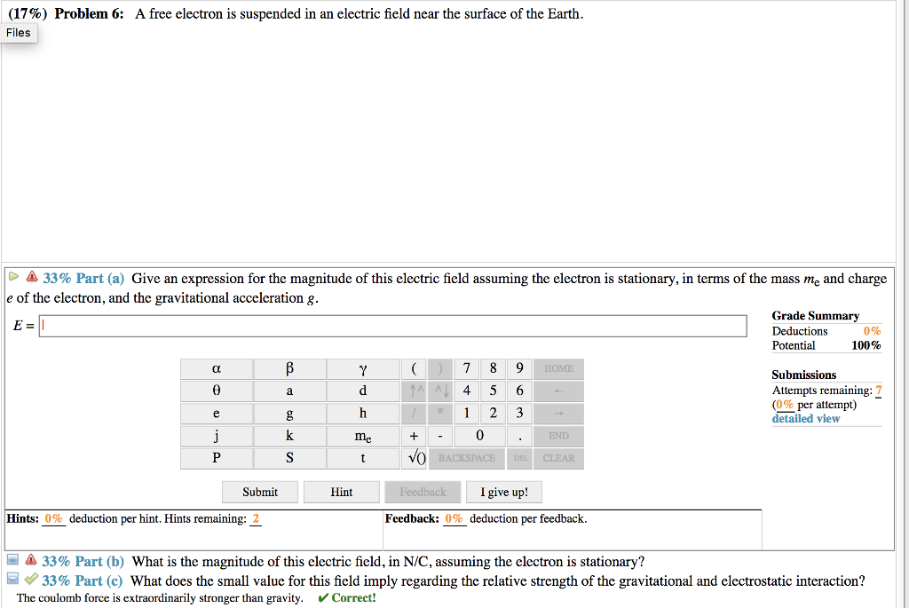Solved (17%) Problem 6: Files A free electron is suspended | Chegg.com