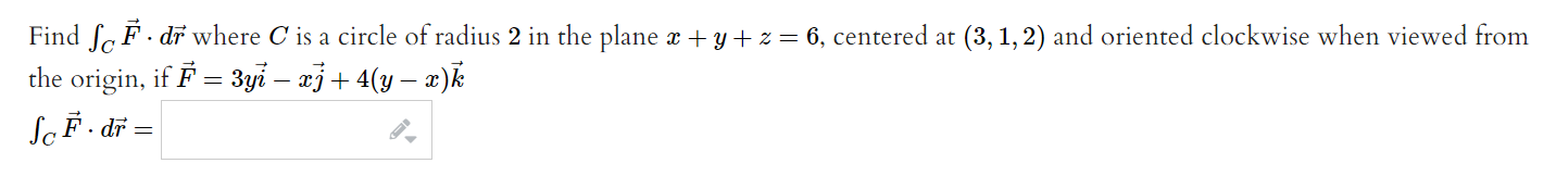 Solved Find ∫C﻿(F)*d(r) ﻿where C ﻿is a circle of radius 2 | Chegg.com