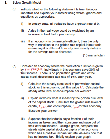 Solved 3. Solow Growth Model (a) Indicate whether the | Chegg.com