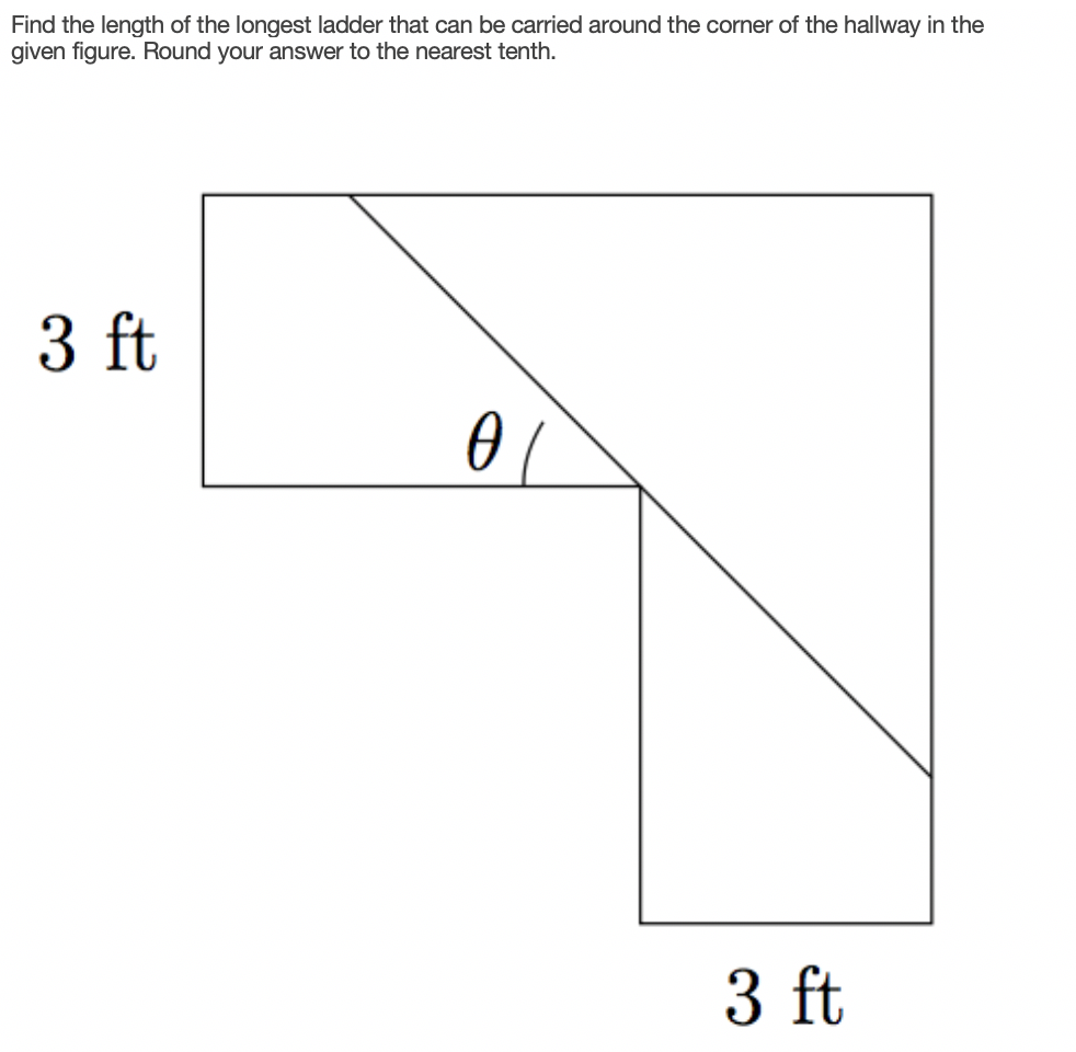 Solved Find the length of the longest ladder that can be