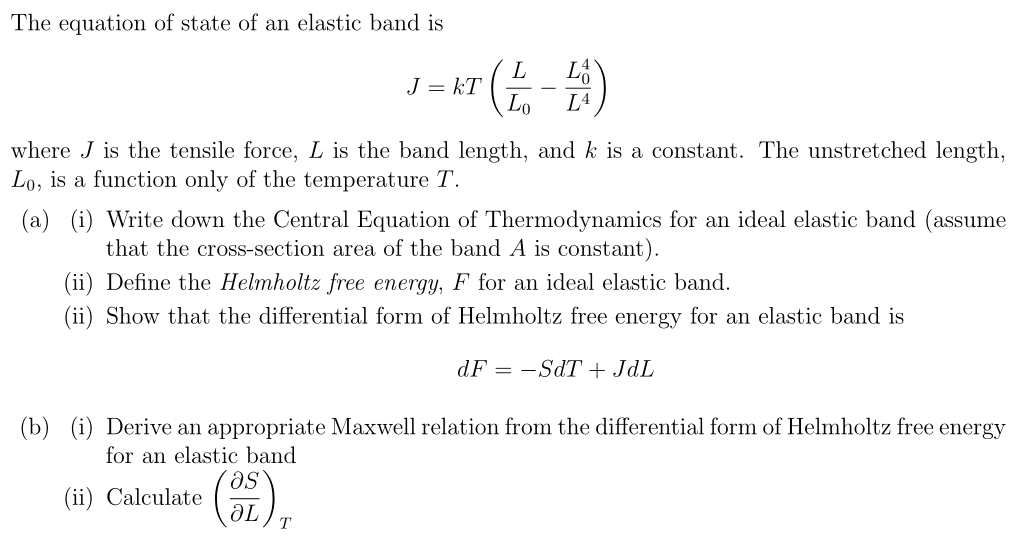 Solved he equation of state of an elastic band is where J is | Chegg.com