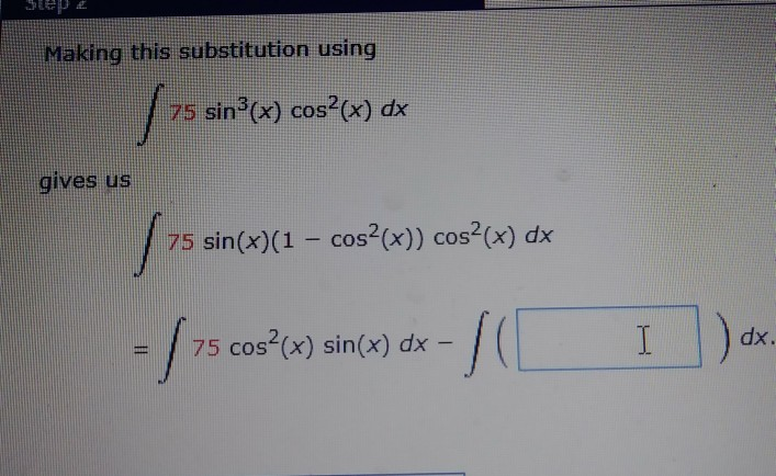 Solved Making This Substitution Using 75 Sinº X Cos X Chegg Com