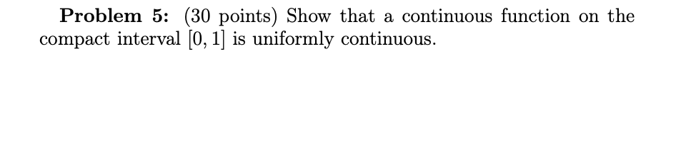 Solved Problem 5: (30 points) Show that a continuous | Chegg.com