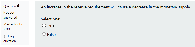 Solved An increase in the reserve requirement will cause a | Chegg.com