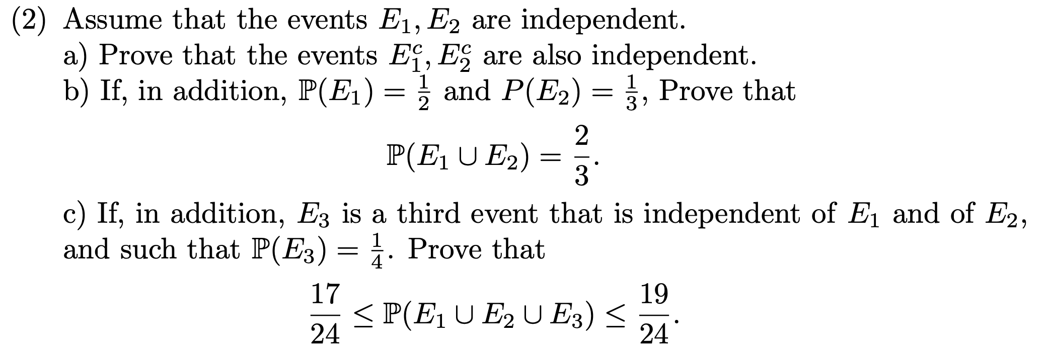 Solved (2) Assume that the events E1, E2 are independent. a) | Chegg.com