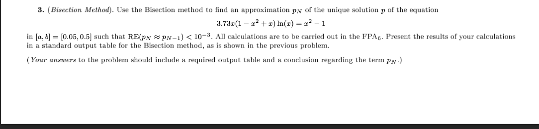 Solved 3. (Bisection Method). Use the Bisection method to | Chegg.com