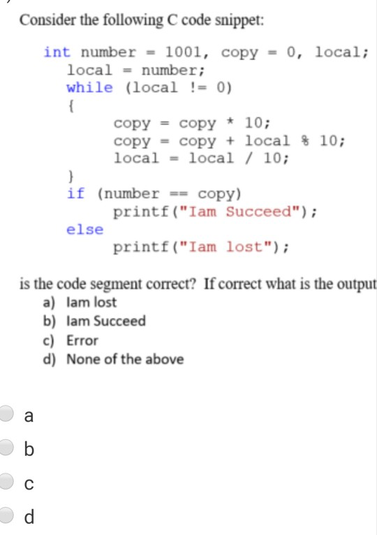 Solved Consider The Following C Code Snippet Int Number Chegg Com