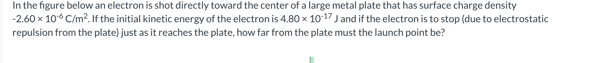 In the figure below an electron is shot directly | Chegg.com