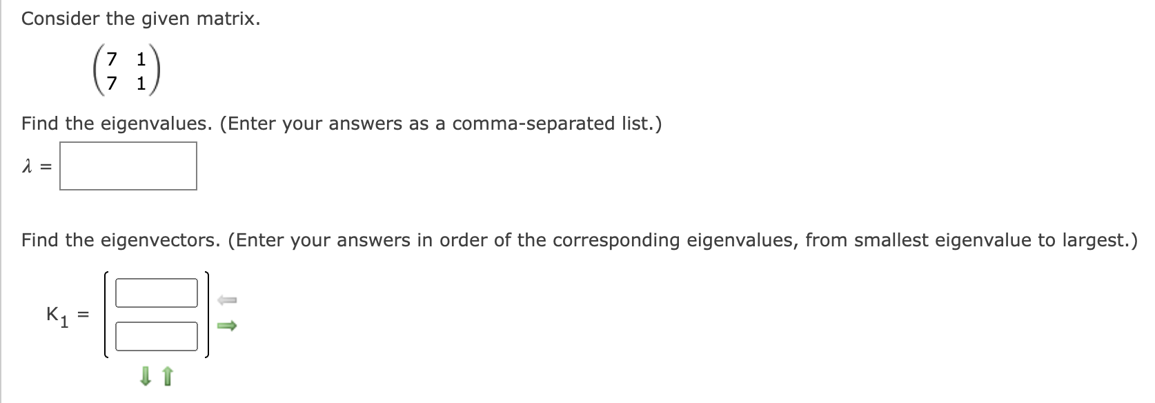 Solved Consider the given matrix. 7 1 7 | Chegg.com