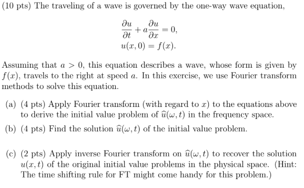 Solved (10 pts) The traveling of a wave is governed by the | Chegg.com