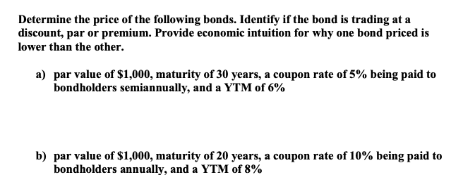 Solved Determine The Price Of The Following Bonds. Identify | Chegg.com