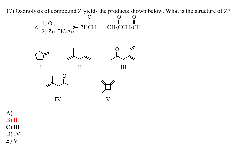 Solved 17) Ozonolysis of compound Z yields the products | Chegg.com