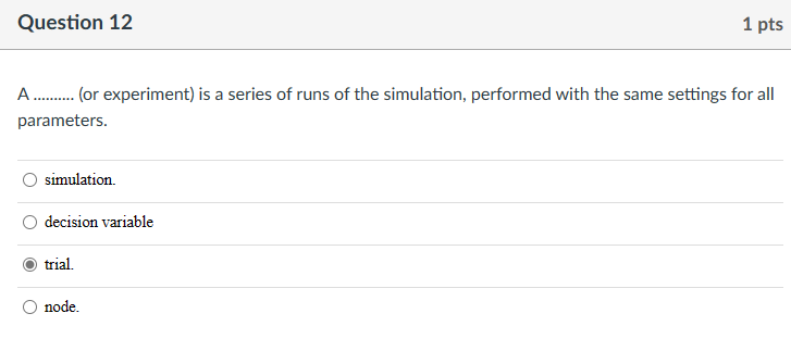 Solved A (or experiment) is a series of runs of the | Chegg.com