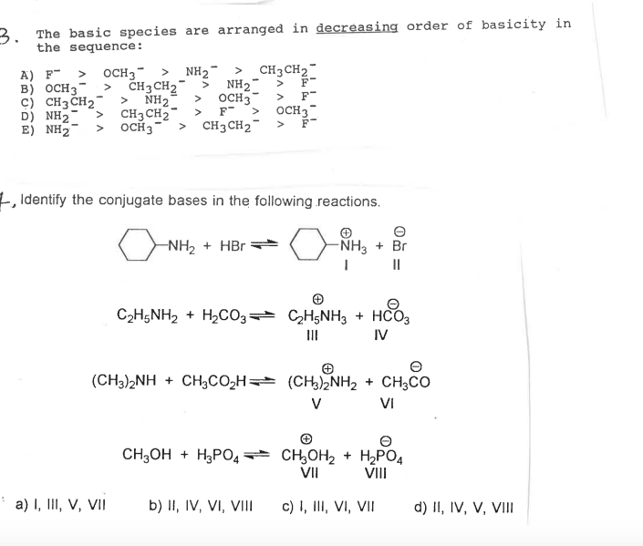 Solved 3. The basic species are arranged in decreasing order | Chegg.com