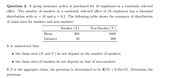 Question 2. A group insurance policy is purchased for | Chegg.com