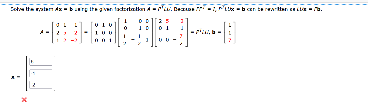 Solved Solve The System Ax=b Using The Given Factorization | Chegg.com